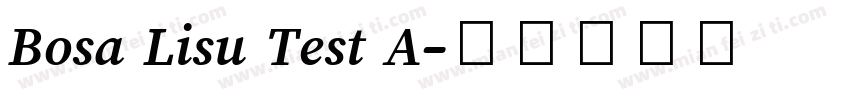 Bosa Lisu Test A字体转换